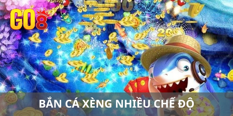 Bắn cá xèng là game có nhiều chế độ chơi khác nhau